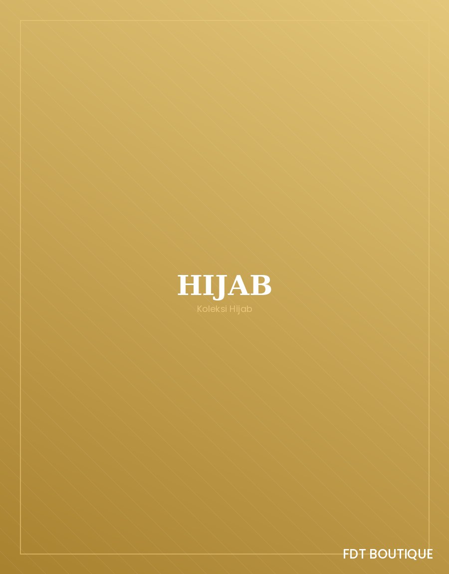 Koleksi hijab premium FDT Boutique